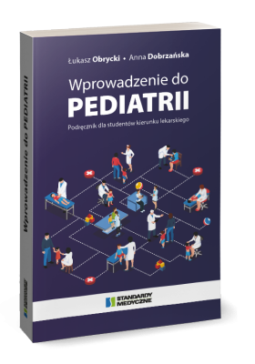 Wprowadzenie do pediatrii- podręcznik dla studentów kierunku lekarskiego 