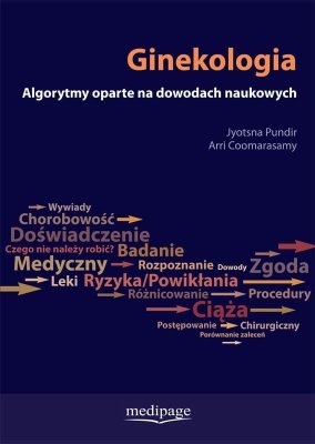Ginekologia. Algorytmy oparte na dowodach naukowych 