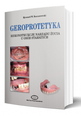 GEROPROTETYKA. REKONSTRUKCJA NARZĄDU ŻUCIA U OSÓB STARSZYCH