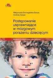 Postępowanie usprawniające w mózgowym porażeniu dziecięcym