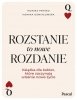 Rozstanie to nowe rozdanie 