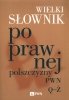 Wielki słownik poprawnej polszczyzny PWN Q-Ż 