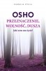 Przeznaczenie, wolność, dusza 