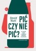 Pić czy nie pić? 