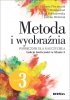 Metoda i wyobraźnia. Lekcje twórczości w klasie 3 