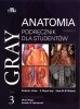 Gray Anatomia Podręcznik dla studentów Tom 3 