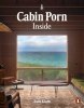 Cabin Porn: Inside 