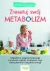 Zresetuj swój metabolizm 