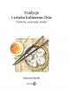 Tradycje i sztuka kulinarna Chin 