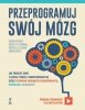 Przeprogramuj swój mózg 