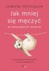 Jak mniej się męczyć w zwyczajnym świecie 