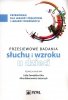 Przesiewowe badania narządu słuchu i wzroku u dzieci 