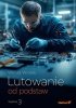 Lutowanie od podstaw 