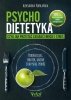 Psychodietetyka, czyli jak przestać zajadać emocje i stres 