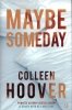 Maybe Someday 
