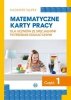 Matematyczne karty pracy dla uczniów ze specjalnymi potrzebami edukacyjnymi. Część 1 