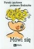Mówi się Porady językowe profesora Bralczyka 