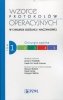 Wzorce protokołów operacyjnych w chirurgii ogólnej i naczyniowej Tom 1 Chirurgia ogólna 