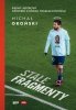 Stałe fragmenty Piękny i wstrętny Opowieść o dwóch twarzach futbolu 