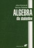 Algebra dla studentów 