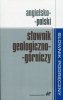 Angielsko-polski słownik geologiczno-górnicz<br />y 
