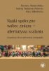 Nauki społeczne wobec zmiany - alternatywa scalania 