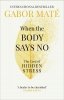 When the Body Says No 