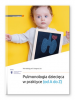 Pulmonologia dziecięca w praktyce 