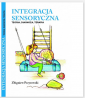 Integracja Sensoryczna Teoria, Diagnoza, Terapia 