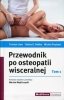 Przewodnik po osteopatii wisceralnej Tom 1 