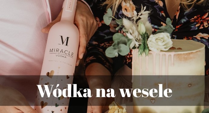 Wódka na wesele