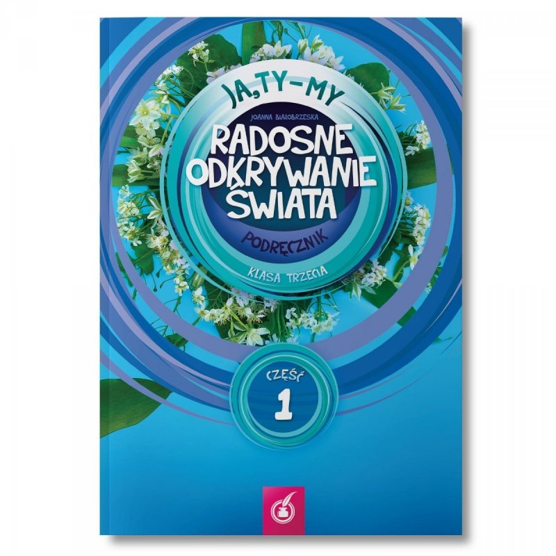 Podręcznik Radosne odkrywanie świata, klasa 3, część 1