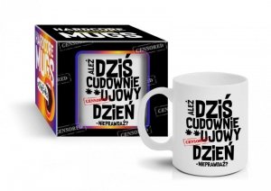 HARDCORE MUGS - kubek Boss 300ml - Ależ 
dziś cudownie…ujowy dzień