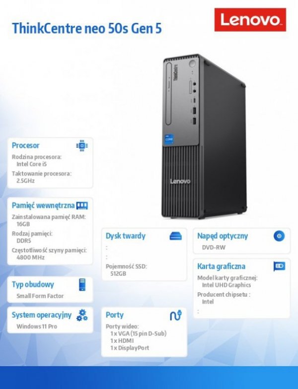 Komputer ThinkCentre Neo 50s G5 SFF 12XF002LPB W11Pro i5-13500/16GB/512GB/INT/DVD/3YRS OS