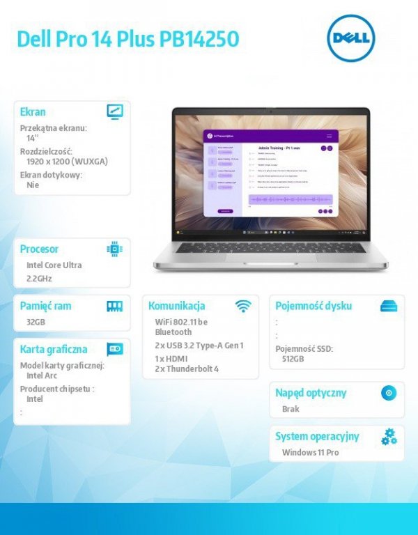 Laptop Dell Pro 14 Plus PB14250 W11P Ultra 7 268V/32GB/512GB/14.0 FHD+/Arc/FgrPr&SmtCd/Cam&Mic/WWAN Ready+BT/BcklKb/3C/vPro/3YPS