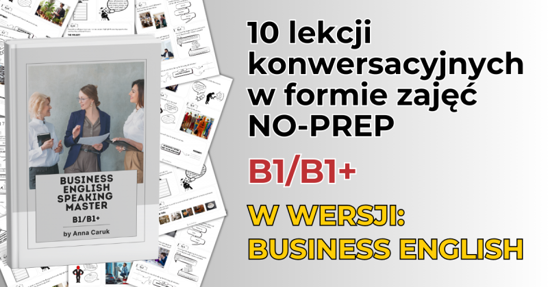 Business English Speaking Master Zestaw 10 Lekcji Konwersacyjnych typu NO-PREP B1/B1+