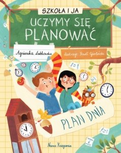 Nasza księgarnia Książeczka Szkoła i ja. Uczymy się planować