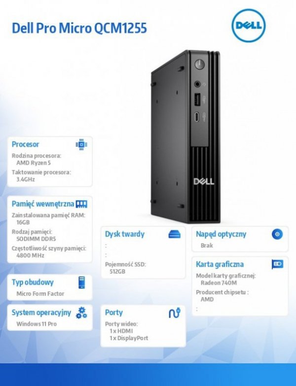 Dell Komputer Dell Pro Micro QCM1255 W11Pro Ryzen 5 8500GE/1x16GB/512GB CL25/Integrated/WLAN + BT/Kb/65W/TPM/3YPS