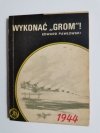 ŻÓŁTY TYGRYS: WYKONAĆ GROM - Edward Pawłowski 1989