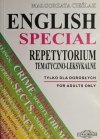 ENGLISH SPECIAL REPETYTORIUM TEMATYCZNO-LEKSYKALNE - Małgorzata Cieślak
