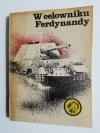 ŻÓŁTY TYGRYS: W CELOWNIKU FERDYNANDY - Tadeusz Konecki 1984