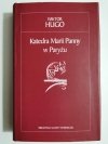 KATEDRA MARII PANNYW PARYŻU - Wiktor Hugo 2005
