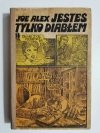 JESTEŚ TYLKO DIABŁEM - Joe Alex 1973