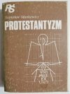 PROTESTANTYZM - Stanisław Markiewicz 1982