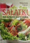 SAŁATKI NA CZTERY PORY ROKU - Małgorzata Caprari