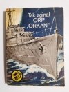 ŻÓŁTY TYGRYS: TAK ZGINĄŁ ORP ORKAN - Zbigniew Damski 1983
