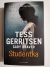 STUDENTKA - Tess Gerritsen, Gary Braver 