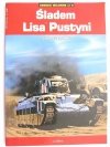 KRONIKI WOJENNE NR 9 ŚLADEM LISA PUSTYNI - Andre R. Zbiegniewski 2007