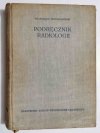PODRĘCZNIK RADIOLOGII - Doc. dr med. Władysław Trzetrzewiński 1964