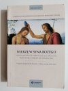WIERZĘ W SYNA BOŻEGO. PROGRAM DUSZPASTERSKI KOŚCIOŁA W POLSCE NA LATA 2013-2017